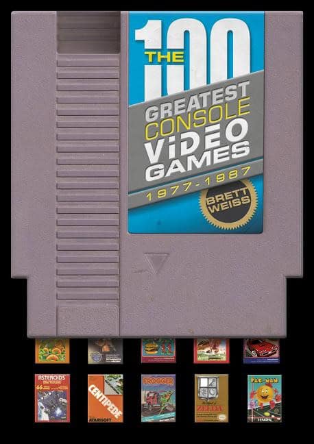 Weiss, Brett | 100 greatest console video games : 1977-1987