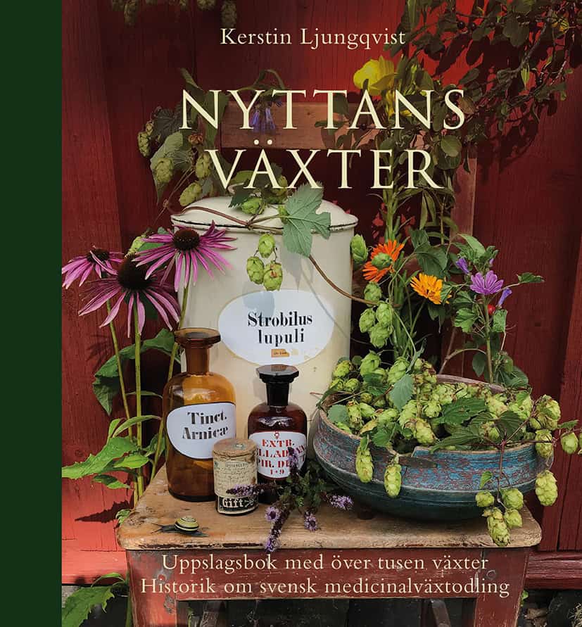 Ljungqvist, Kerstin | Nyttans växter : Uppslagsbok med över tusen växter : historik om svensk medicinalväxtodling