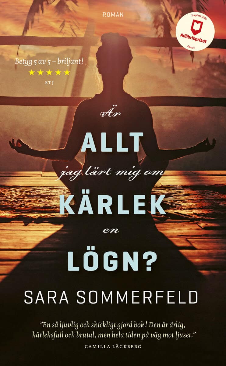 Sommerfeld, Sara | Är allt jag lärt mig om kärlek en lögn?
