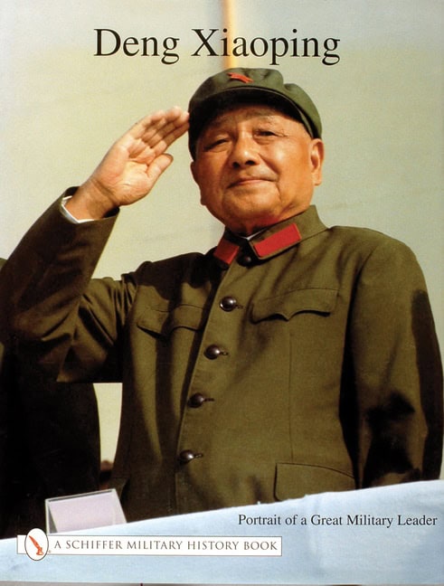 Schiffer Publishing, Ltd. | Deng Xiao Ping : Portrait of a Great Military Leader