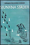 Schreiber, Hermann och Georg | Sjunkna städer : En bok om glans och undergång