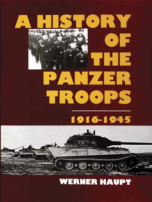 Haupt, Werner | History of the panzer troops 1916-1945