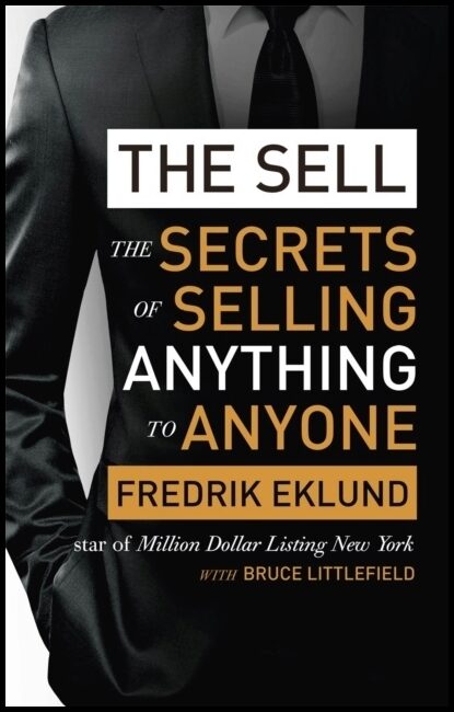 Littlefield, Bruce | Sell : The Secrets of Selling Anything to Anyone