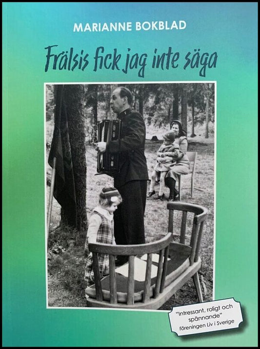 Bokblad, Marianne | Frälsis fick jag inte säga