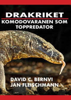 Fleischmann, Jan | Bernvi, David C. | Drakriket : Komodovaranen som toppredator