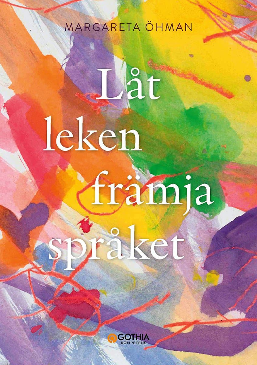 Öhman, Margareta | Låt leken främja språket