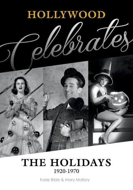 Mallory, Mary Nan S. | Hollywood celebrates the holidays : 1920 - 1970