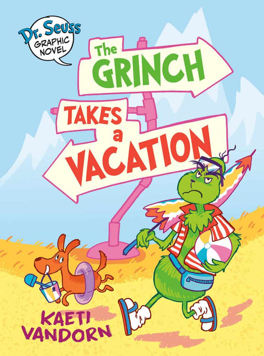 Vandorn, Kaeti | Dr. Seuss Graphic Novel : The Grinch Takes a Vacation: A Grinch Story