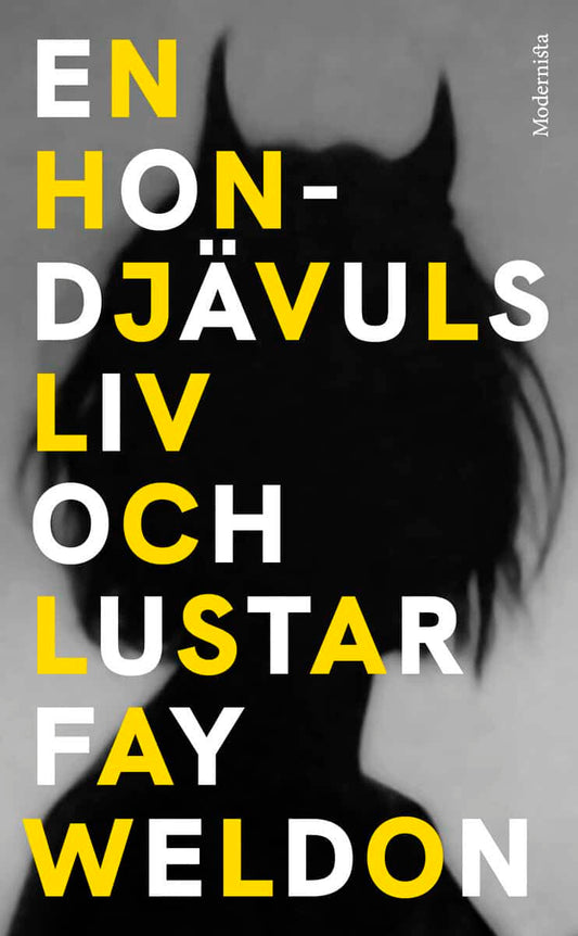 Weldon, Fay | En hondjävuls liv och lustar