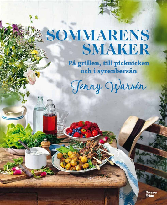 Warsén, Jenny | Sommarens smaker : På grillen, till picknicken och i syrenbersån
