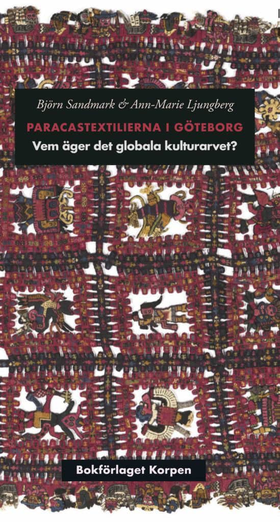 Sandmark, Björn | Ljungberg, Ann-Marie | Paracastextilierna i Göteborg : Vem äger det globala kulturarvet?