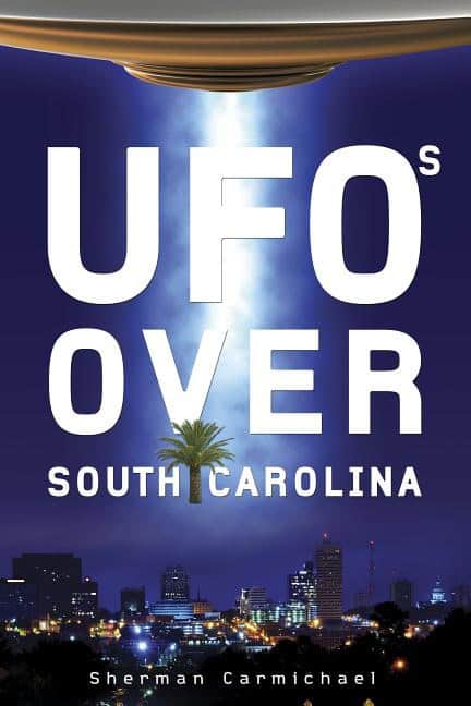 Sherman Carmichael | Ufos Over South Carolina