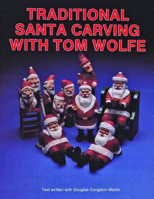 Tom Wolfe | Traditional Santa Carving With Tom Wolfe