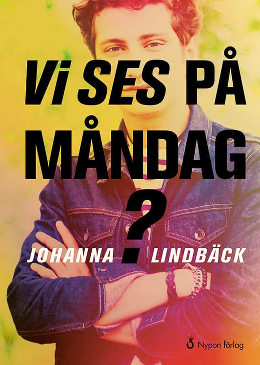 Lindbäck, Johanna | Vi ses på måndag?