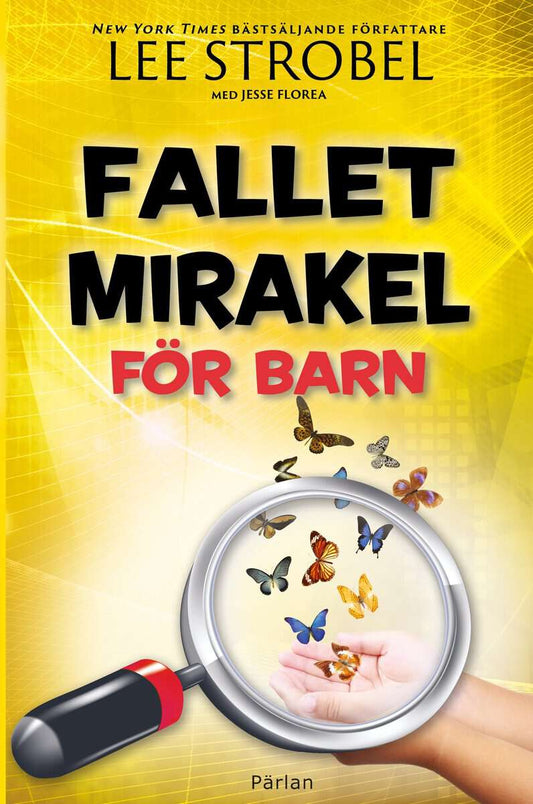 Strobel, Lee | Florea, Jesse | Fallet Mirakel för barn