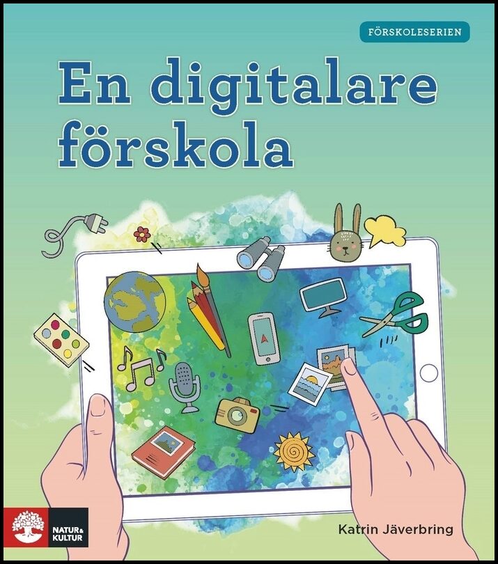 Jäverbring, Katrin | En digitalare förskola