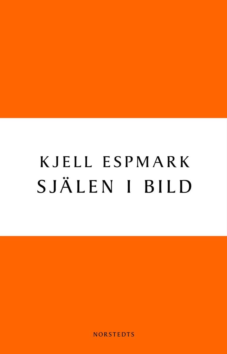 Espmark, Kjell | Själen i bild : En huvudlinje i modern svensk poesi