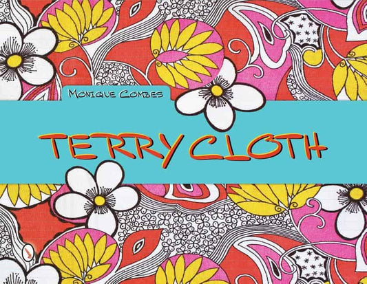 Monique Combes | Terry Cloth