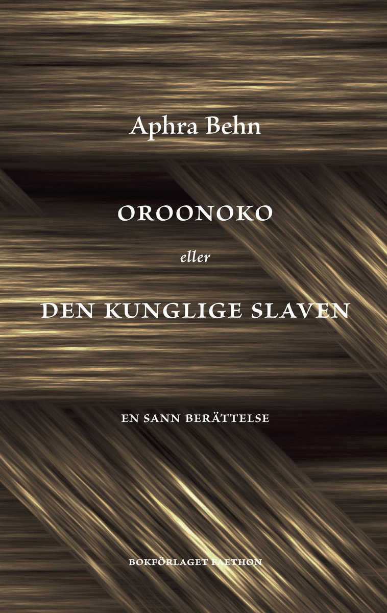 Behn, Aphra | Oroonoko eller Den kunglige slaven
