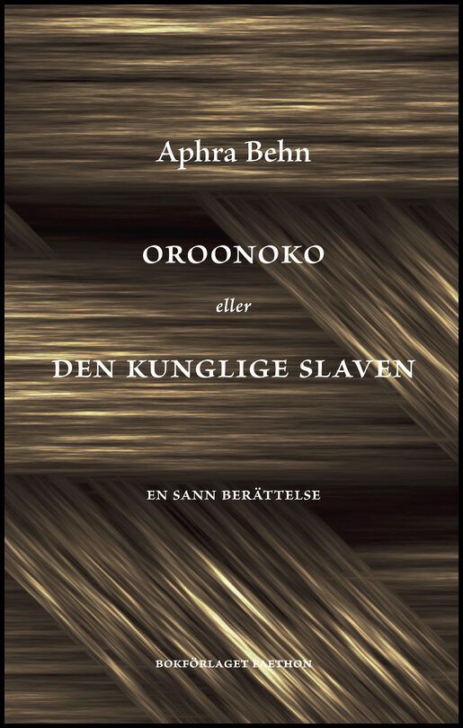 Behn, Aphra | Oroonoko eller Den kunglige slaven