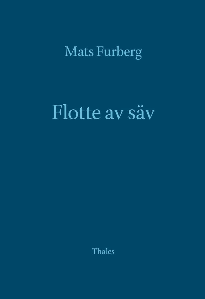 Furberg, Mats | Flotte av säv