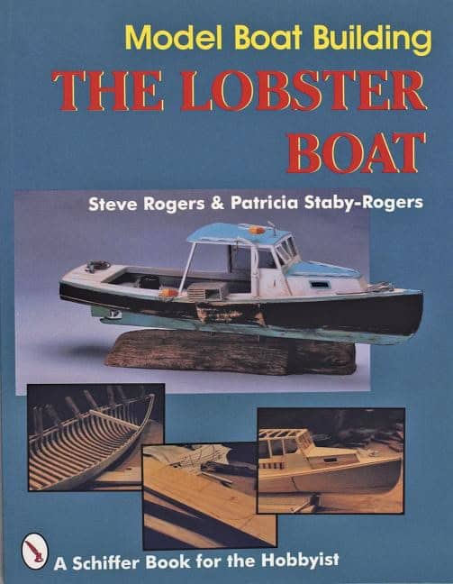 Rogers, Steve | Model boat building : The lobster boat