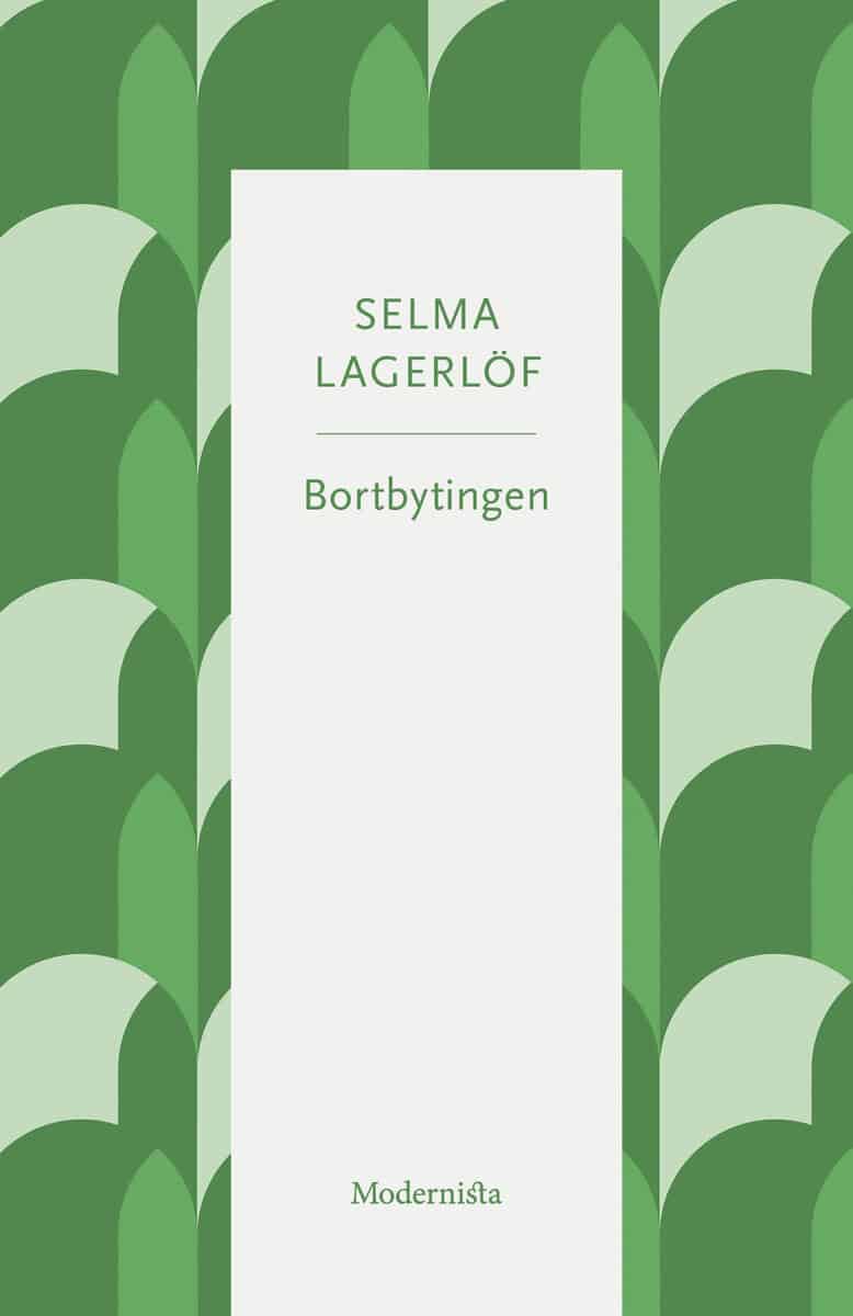 Lagerlöf, Selma | Bortbytingen