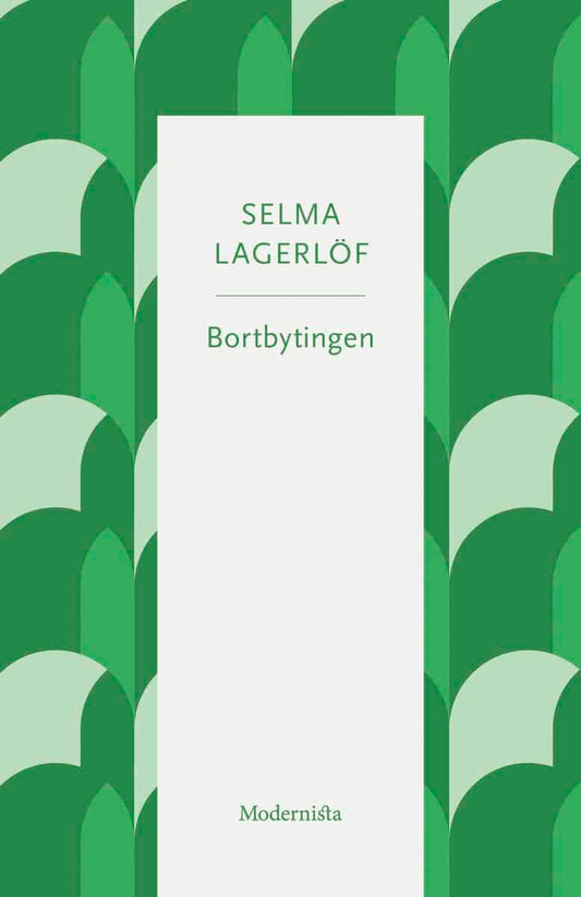 Lagerlöf, Selma | Bortbytingen