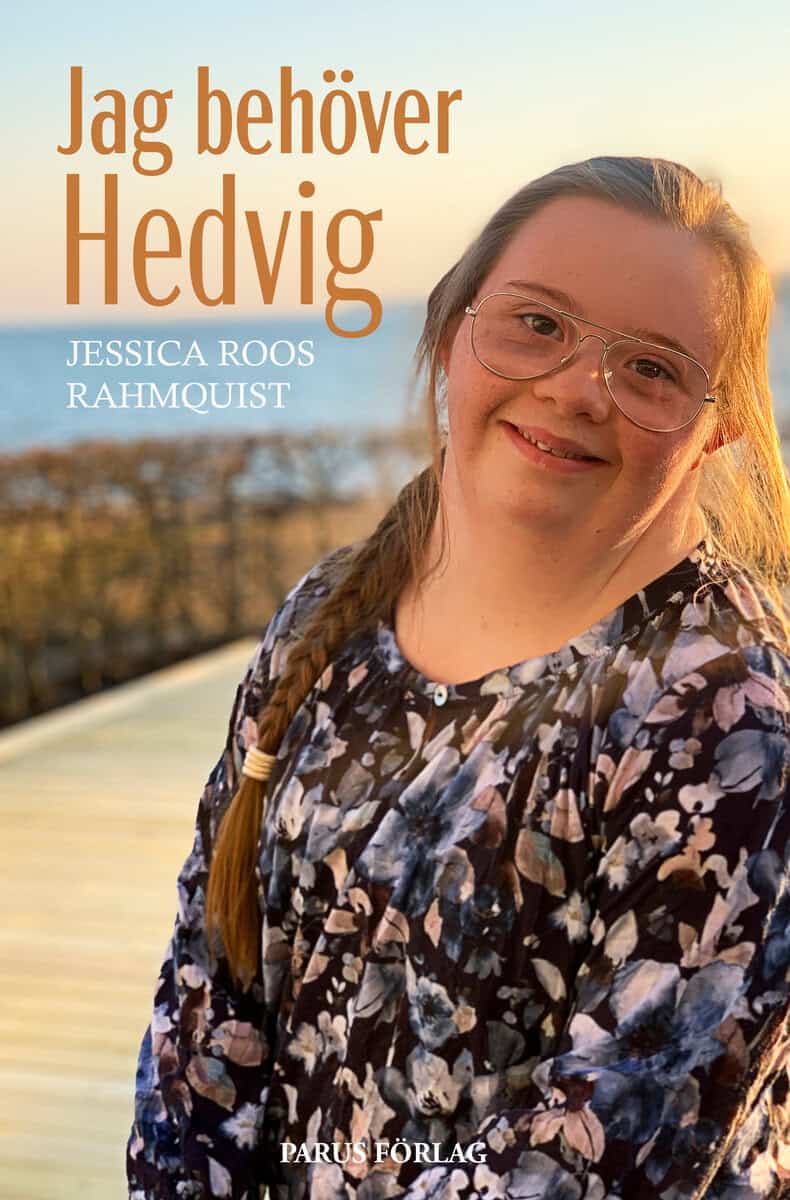 Roos Rahmquist, Jessica | Jag behöver Hedvig