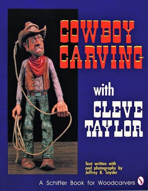 Cleve Taylor | Cowboy Carving With Cleve Taylor