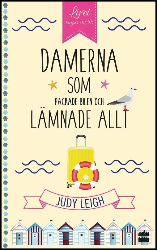 Leigh, Judy | Damerna som packade bilen och lämnade allt