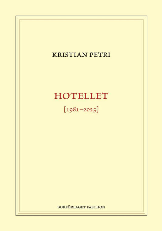 Petri, Kristian | Hotellet [1981-2025]