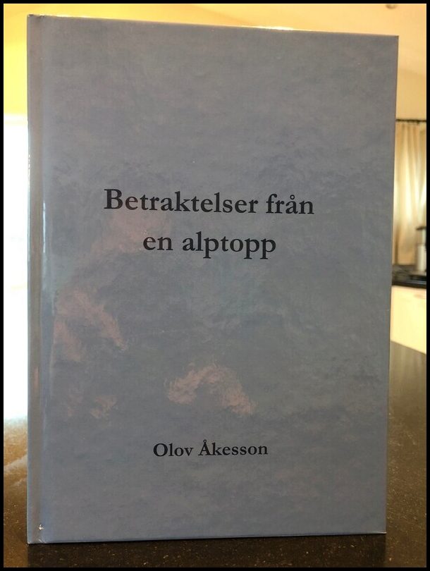 Åkesson, Olov | Betraktelser från en alptopp