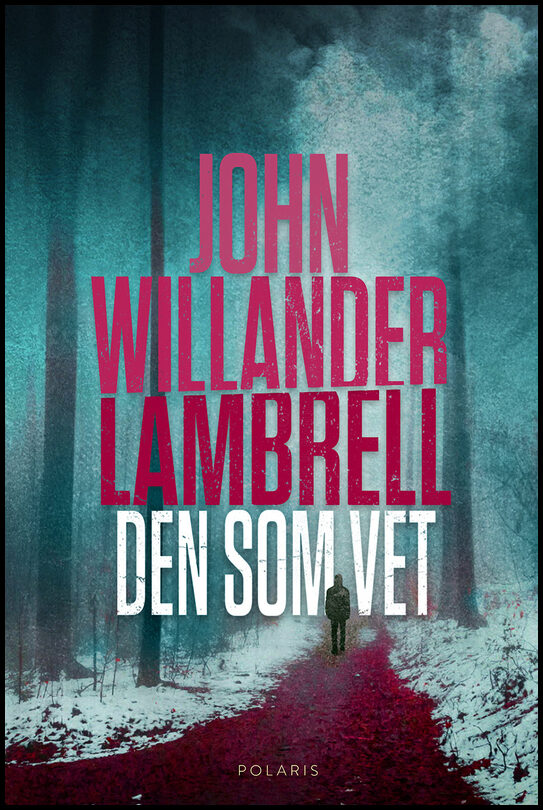 Willander Lambrell, John | Den som vet