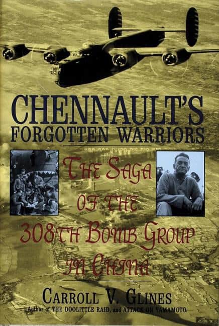 Carroll V. Glines | Chennault's Forgotten Warriors