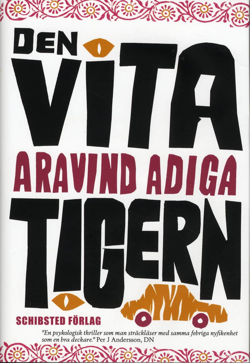 Adiga, Aravind | Den vita tigern