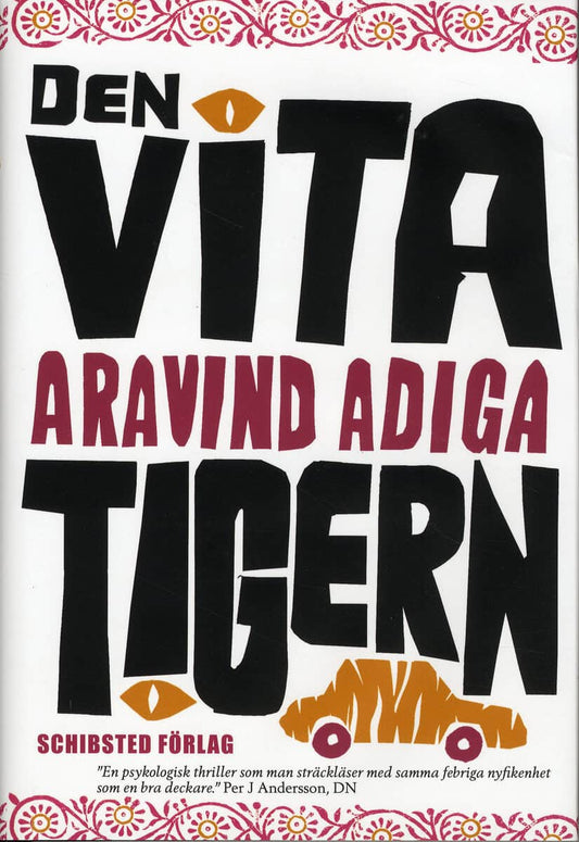 Adiga, Aravind | Den vita tigern