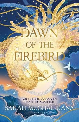 Rana, Sarah Mughal | Dawn of the Firebird
