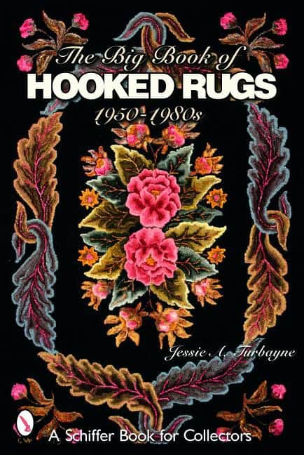 Turbayne, Jessie A. | Big book of hooked rugs : 1950-1980s