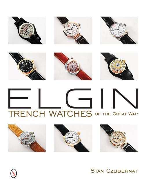 Stan Czubernat | Elgin Trench Watches Of The Great War