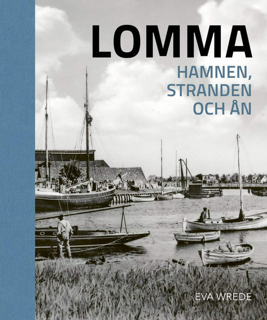 Wrede, Eva | Lomma Hamnen, stranden och ån