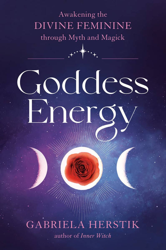 Gabriela Herstik | Goddess Energy