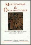 Miegel, Fredrik / Johansson, Thomas (red.) | Mardrömmar och önskedrömmar : Om ungdom och ungdomlighet i nittiotalets Sve...