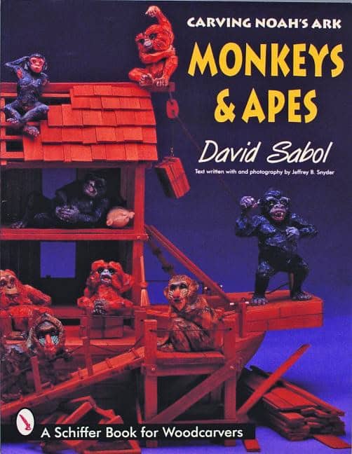 David Sabol | Carving Noah's Ark : Monkeys and Apes