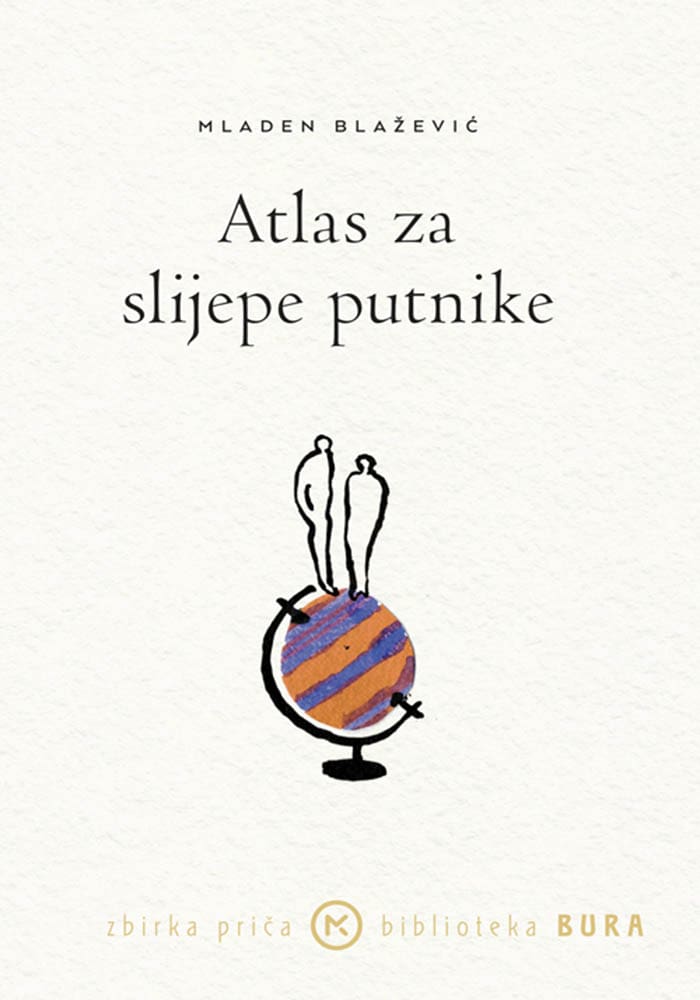 Blažević, Mladen | Atlas za slijepe putnike