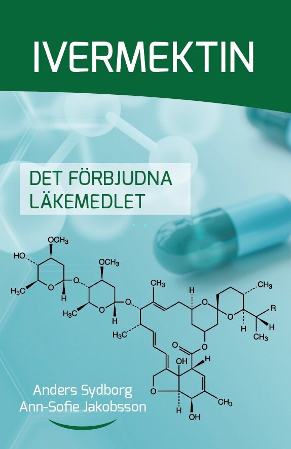 Sydborg, Anders | Jakobsson, Ann-Sofie | Ivermektin Det förbjudna läkemedlet