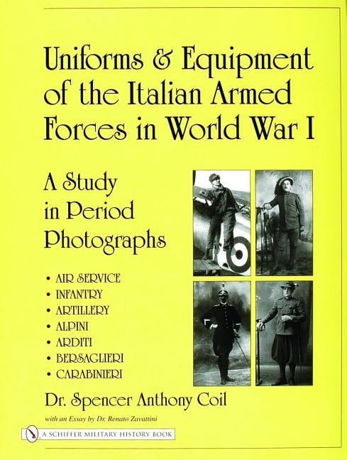 Spencer Anthony Coil | Uniforms & Equipment Of The Italian Armed Forces In World Wa