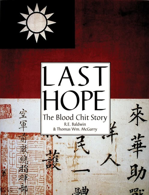 R.E. Baldwin | Last Hope : The Blood Chit Story