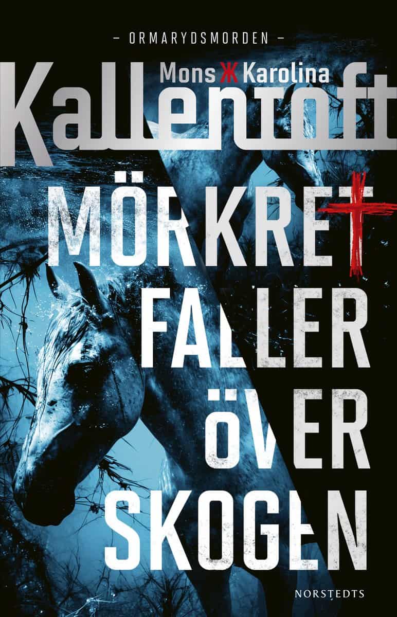 Kallentoft, Mons | Kallentoft, Karolina | Mörkret faller över skogen