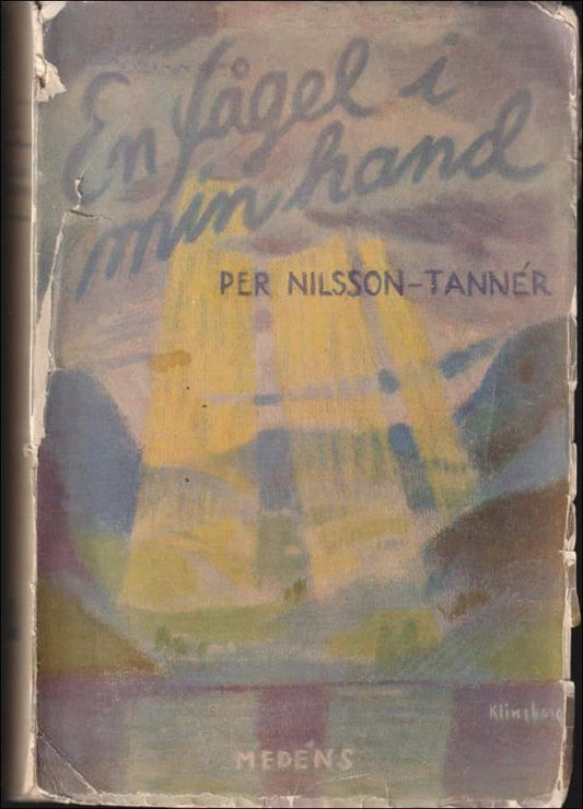 Nilsson-Tannér, Per | En fågel i min hand